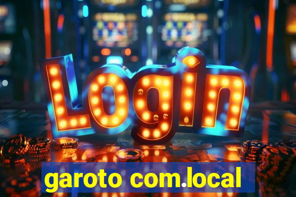 garoto com.local